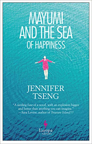 Jennifer Tseng's cover of the novel, "Mayumi and the Sea of Happiness".